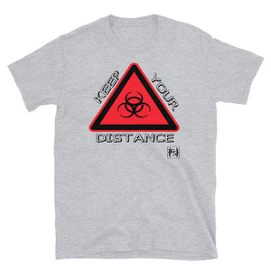 Keep Your DIstance Short Sleeve T-shirt - Fitness Stacks